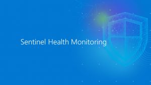 Sentinel Health Monitoring